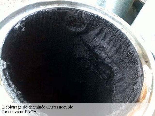 Débistrage de cheminée  chateaudouble-83300 Le couvreur PACA
